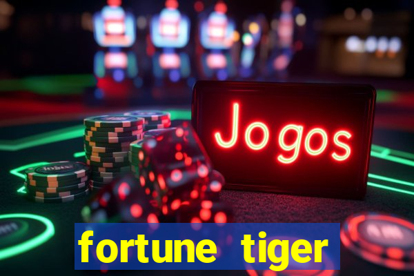 fortune tiger gratis teste